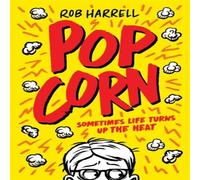 Rob Harrell Popcorn: A hilarious & moving story about coping with anxiety Rob Harrell Multicolor