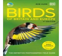 Rob Hume RSPB Birds of Britain & Europe : The Definitive Photographic Rob Hume Multicolor