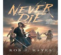 Rob J Hayes Never Die Paperback Book Rob J Hayes Multicolor