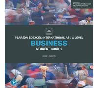 Rob Jones Pearson Edexcel International AS Level Business Student Book Rob Jones Multicolor