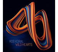 Rob Koral - Wild Hearts