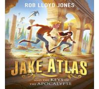 Rob Lloyd Jones Jake Atlas & the Keys of the Apocalypse Book Rob Lloyd Jones Multicolor