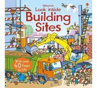 Rob Lloyd Jones Look Inside Building Sites Board book Book Rob Lloyd Jones Multicolor