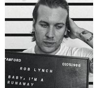 Rob Lynch - Baby, I'm A Runaway
