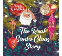 Rob Mack The Real Santa Claus Story Paperback Book Rob Mack Multicolor