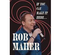 Rob Maher: If You Can Make It Here...