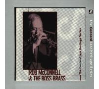 Rob Mcconnell & Boss Brass - Concord Jazz Heritage Series
