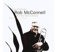 Rob Mcconnell & Boss Brass - Two Originals-Brass My Soul/Tr