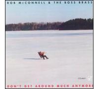 Rob Mcconnell - Don't Get Around Much
