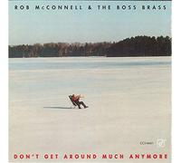 Rob McConnell & The Boss Brass - Rob McConnell - Dont Get Around Much Anymore