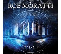 Rob Moratti - Epical