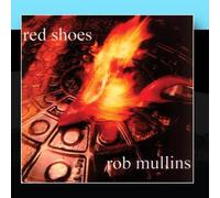 Rob Mullins - Red Shoes