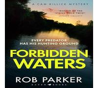 Rob Parker Forbidden Waters : 'Master of the stone-cold twist' Janice Hallett Rob Parker Multicolor