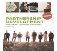 Rob Parker Partnership Development for the Fully Funded Missionary: Training Rob Parker Multicolor