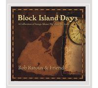Rob Raroux - Block Island Days