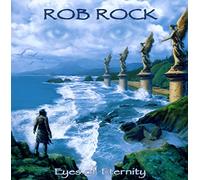 Rob Rock - Eyes Of Eternity