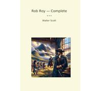 Rob Roy - Complete (Classic Books)