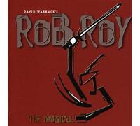 Rob Roy the Musical - Cast Recording
