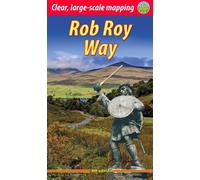 Rob Roy Way (4 ed) : Walk or cycle from Drymen to Pitlochry