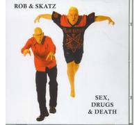 Rob & Skatz - Sex, Drugs & Death - Live at the Seaside