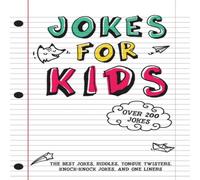 Rob Stevens Jokes for Kids: The Best Jokes, Riddles, Tongue Twisters Rob Stevens Multicolor
