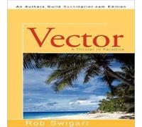 Rob Swigart Vector: A Thriller in Paradise Paperback Book Rob Swigart Multicolor