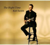 Rob Tardik - The Right Time