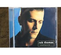 Rob Thomas - Something To Be (Bonus Track) [Japanese Import]