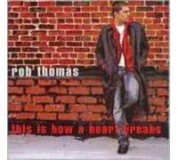 Rob Thomas - This Is How a Heart Breaks [New ] Alliance MOD