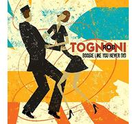 Rob Tognoni - Boogie Like you Never Did