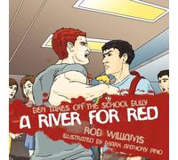 Rob Williams A River for Red: Ben Takes on the School Bully Paperback Book Rob Williams Multicolor