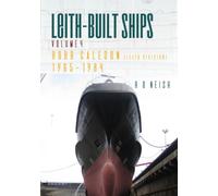 Robb Caledon 1965-1984 : Leith-Built Ships Volume 4