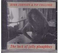 Robb Johnson - Lack of Jolly Ploughboy