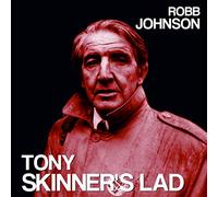 Robb Johnson - Tony Skinner'S Lad / Blue Light On A Red Brick [7" VINYL]