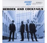 Robb Roy - Heroes & Cocktails