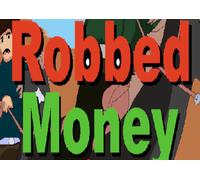 Robbed Money Steam CD Key