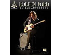 Robben Ford: Guitar Anthology - Guitar Recorded Versions