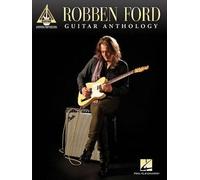 Robben Ford: Guitar Anthology - Guitar Recorded Versions