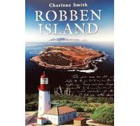 Robben Island (Mayibuye History & Literature Series, No. 76.)