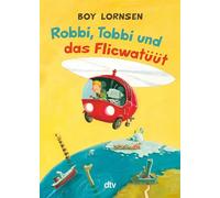 Robbi, Tobbi und das Fliewatüüt