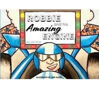 Robbie and his Amazing Engine (Paperback): An insight into the world of children who display challenging behaviour