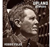 Robbie Fulks - Upland Stories - Vinyl Record - K600z