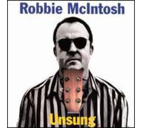 Robbie McIntosh - Unsung