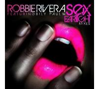 Robbie Rivera Featuring Billy Paul Williams - Sex - Eartight Mixes