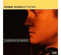 Robbie Rivera - In the Mix
