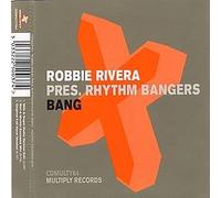 Rivera, Robbie - Bang