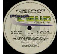 Robbie Rivera - Step Into My Groove Vol 1 - Robbie Rivera 12"