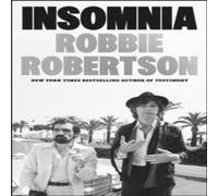 Robbie Robertson Insomnia Hardback Book Robbie Robertson Multicolor