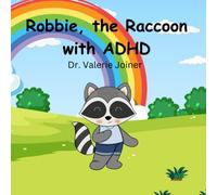 Robbie, the Raccoon with ADHD