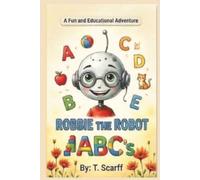 Robbie the Robot ABC's: An Interactive Alphabet Learning Adventure for ages 2-6